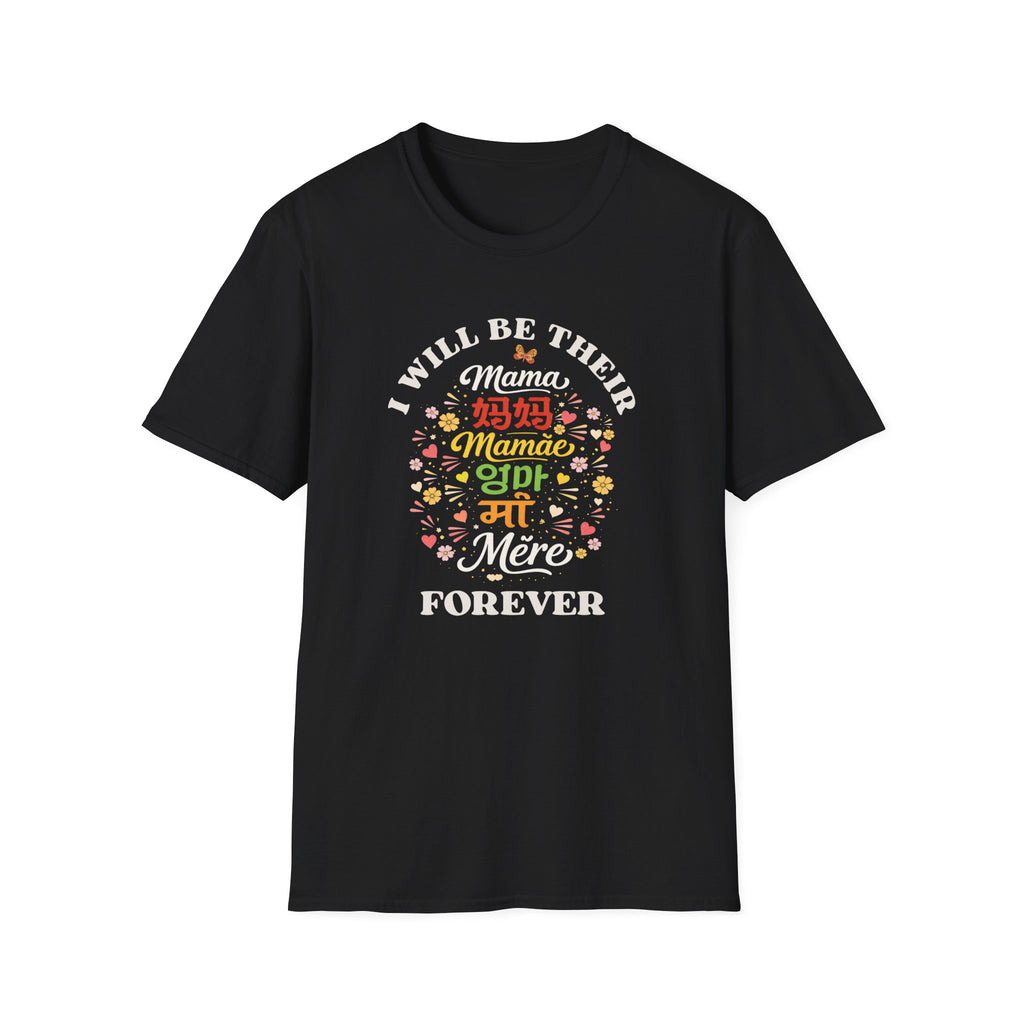 "I Will Be Their Mama Forever" Tee