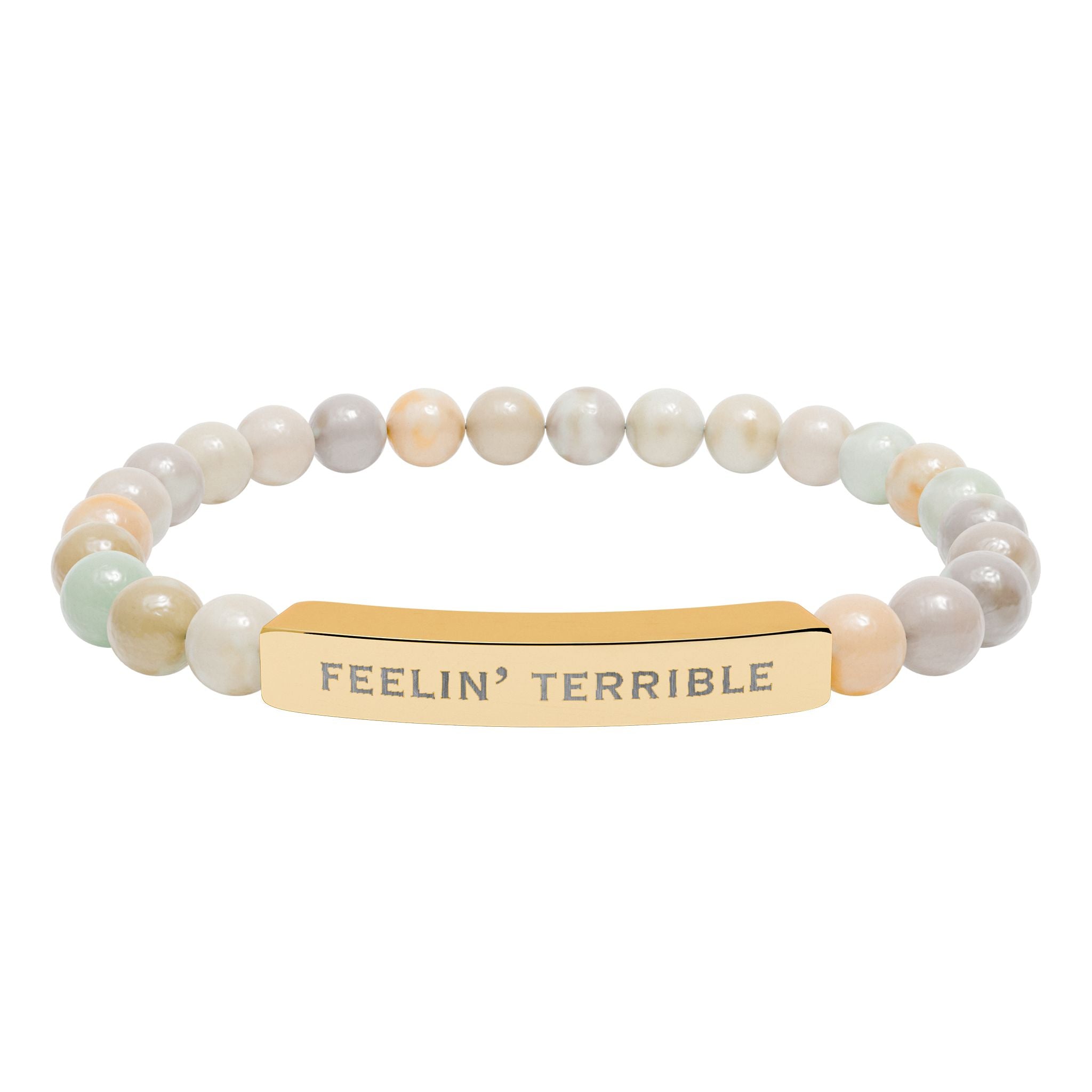 “Feelin’ Terrible” Engraved — Natural Stone Stretch Bracelet
