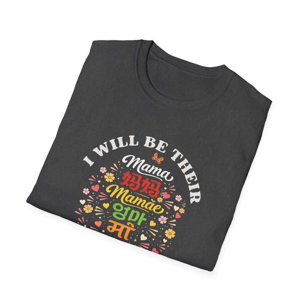 "I Will Be Their Mama Forever" Tee
