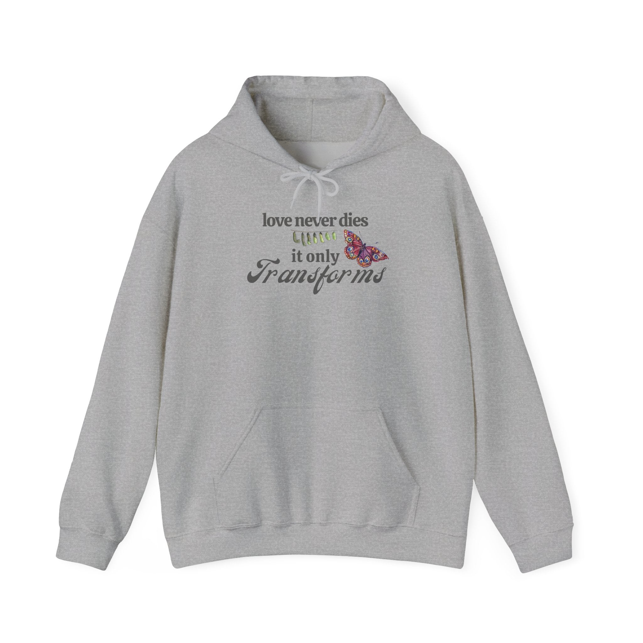 Love Never Dies Hoodie – Butterfly Transformation Grief Hoodie – Memorial Gift – Healing After Loss – Spiritual Butterfly Sign