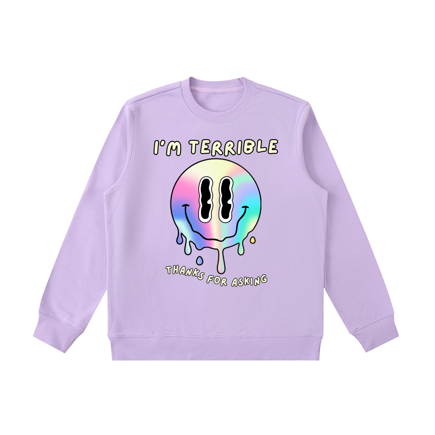 “I’m Terrible, Thanks for Asking” Melting Smiley Crewneck Sweatshirt
