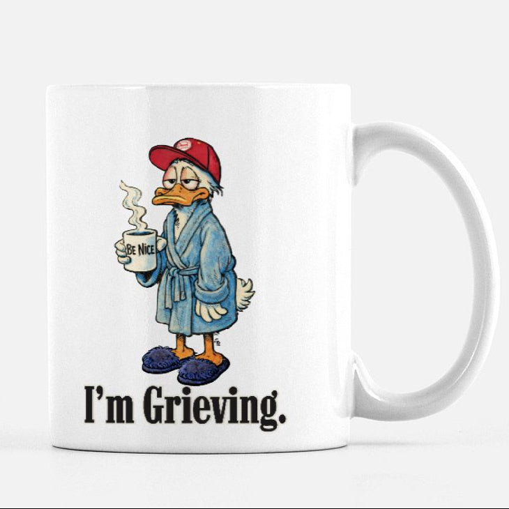 Be Nice. I’m Grieving. Mug 11oz