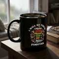 Mama Forever Memorial Mug — "I Will Be Their Mama Forever" in 6 Languages (11oz & 15oz)