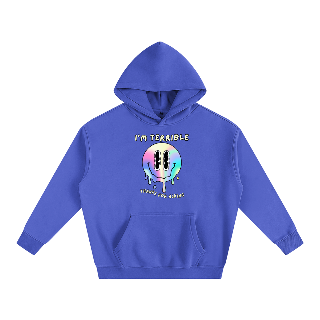 "I’m Terrible. Thanks for Asking." Oversized Hoodie
