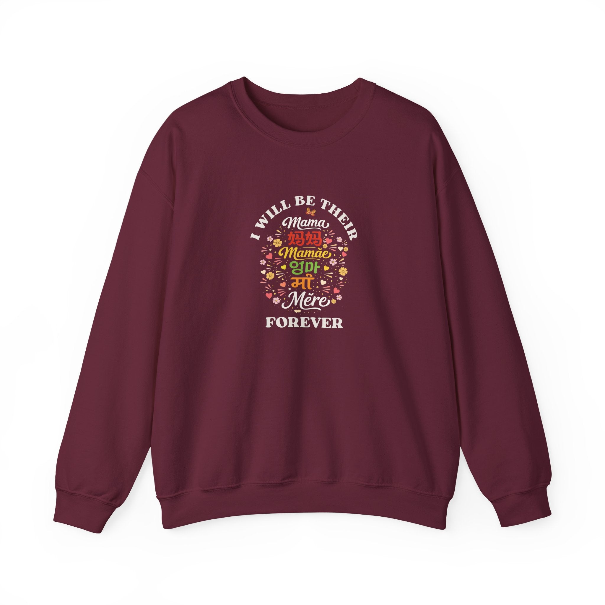 "I Will Be Their Mama Forever" Sweatshirt