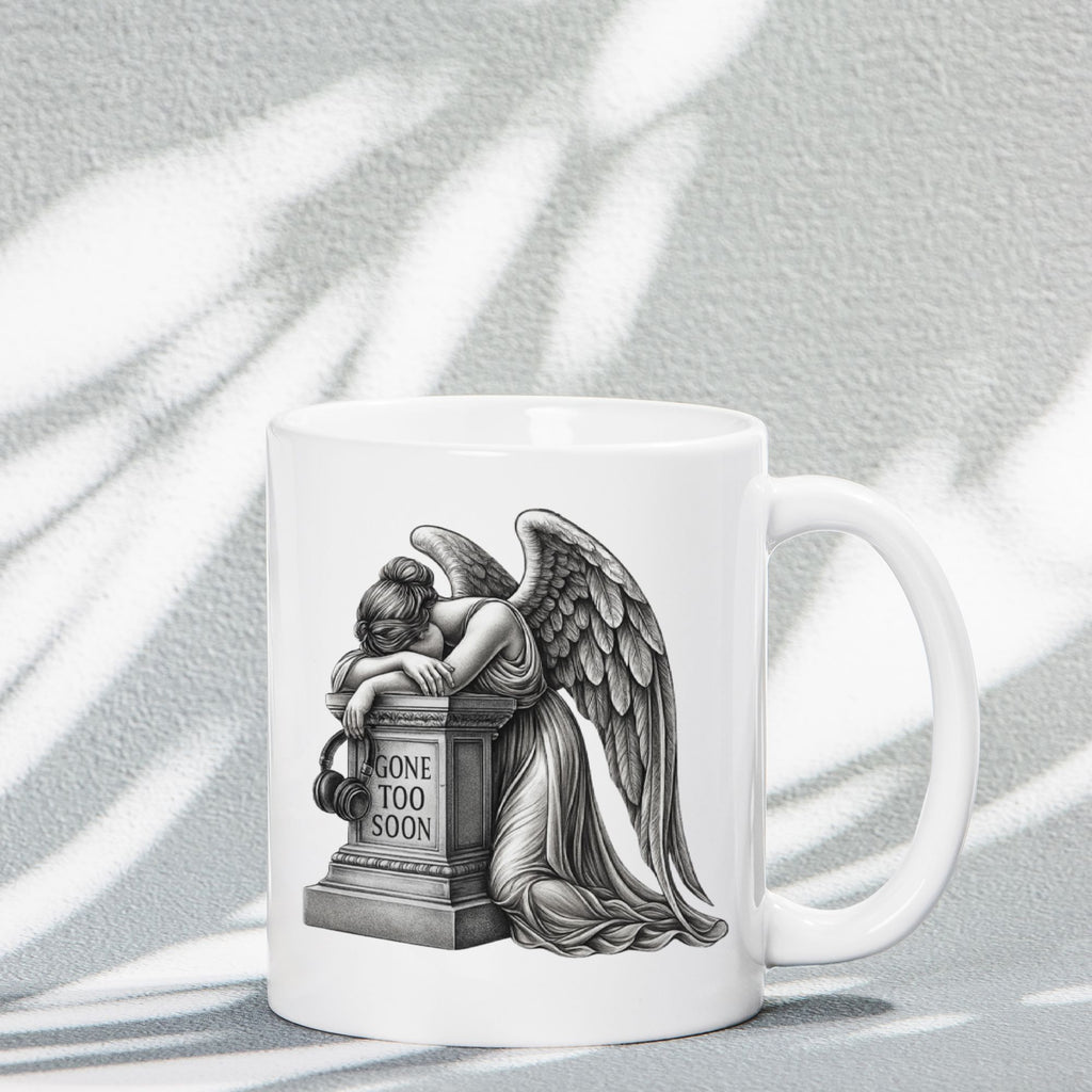 Gone Too Soon Mug 11oz