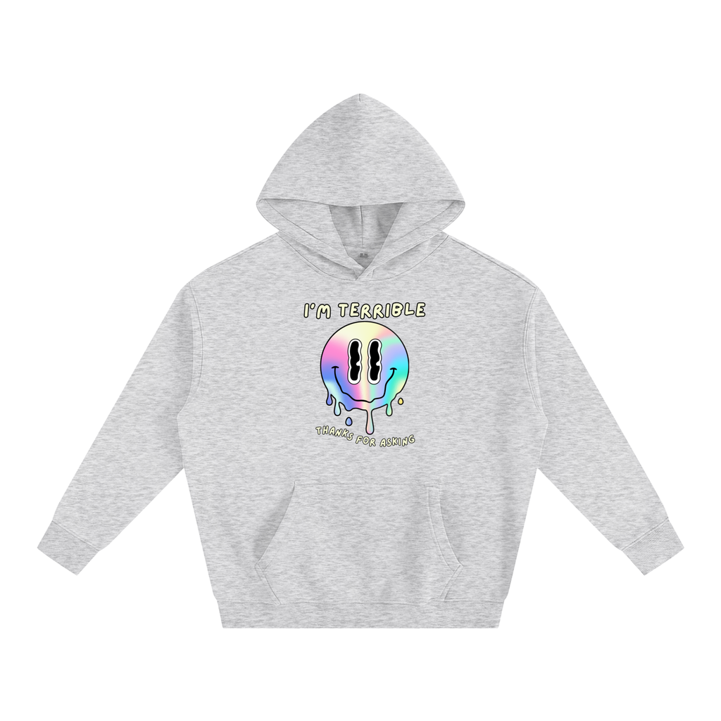 "I’m Terrible. Thanks for Asking." Oversized Hoodie