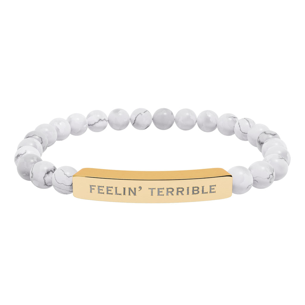 “Feelin’ Terrible” Engraved — Natural Stone Stretch Bracelet