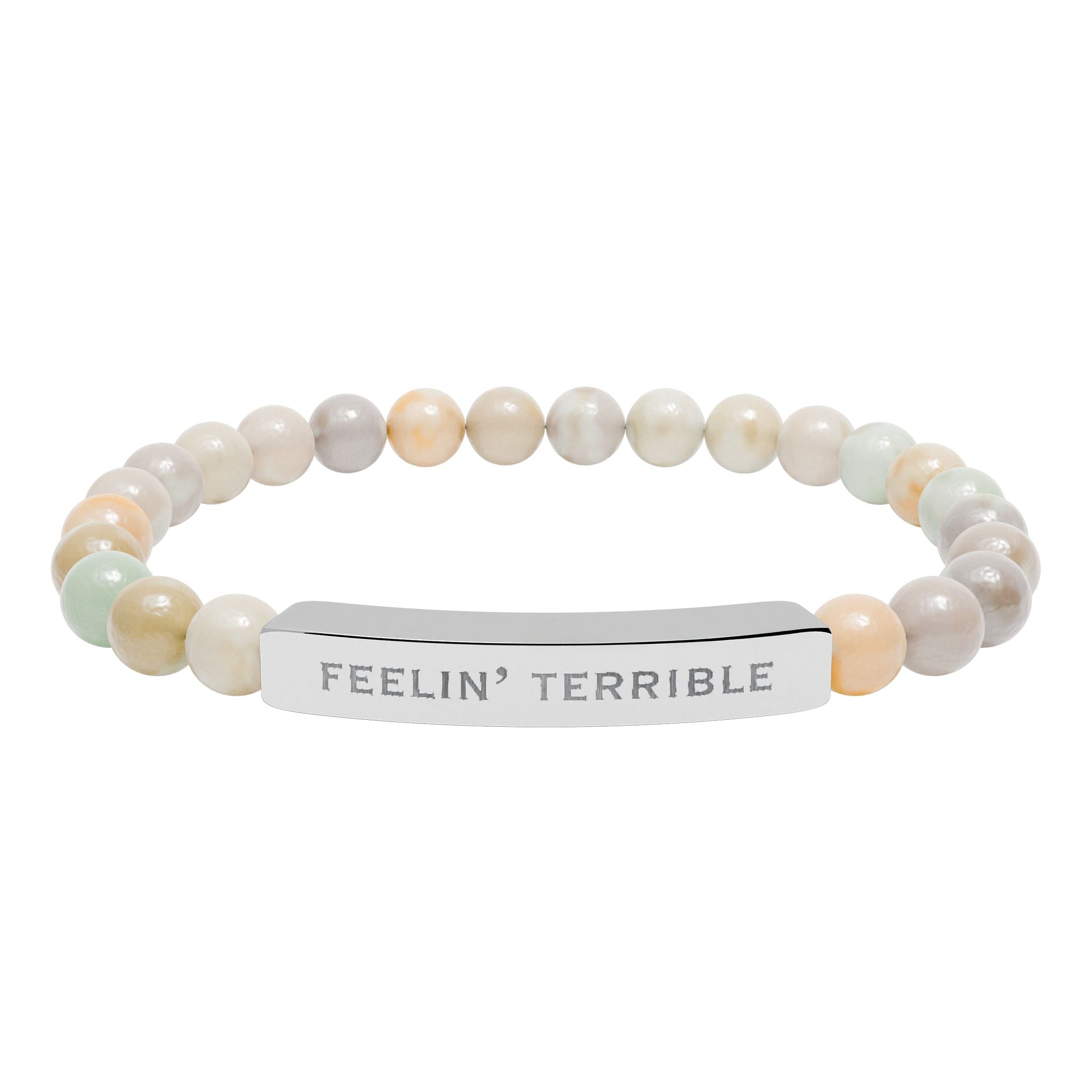 “Feelin’ Terrible” Engraved — Natural Stone Stretch Bracelet