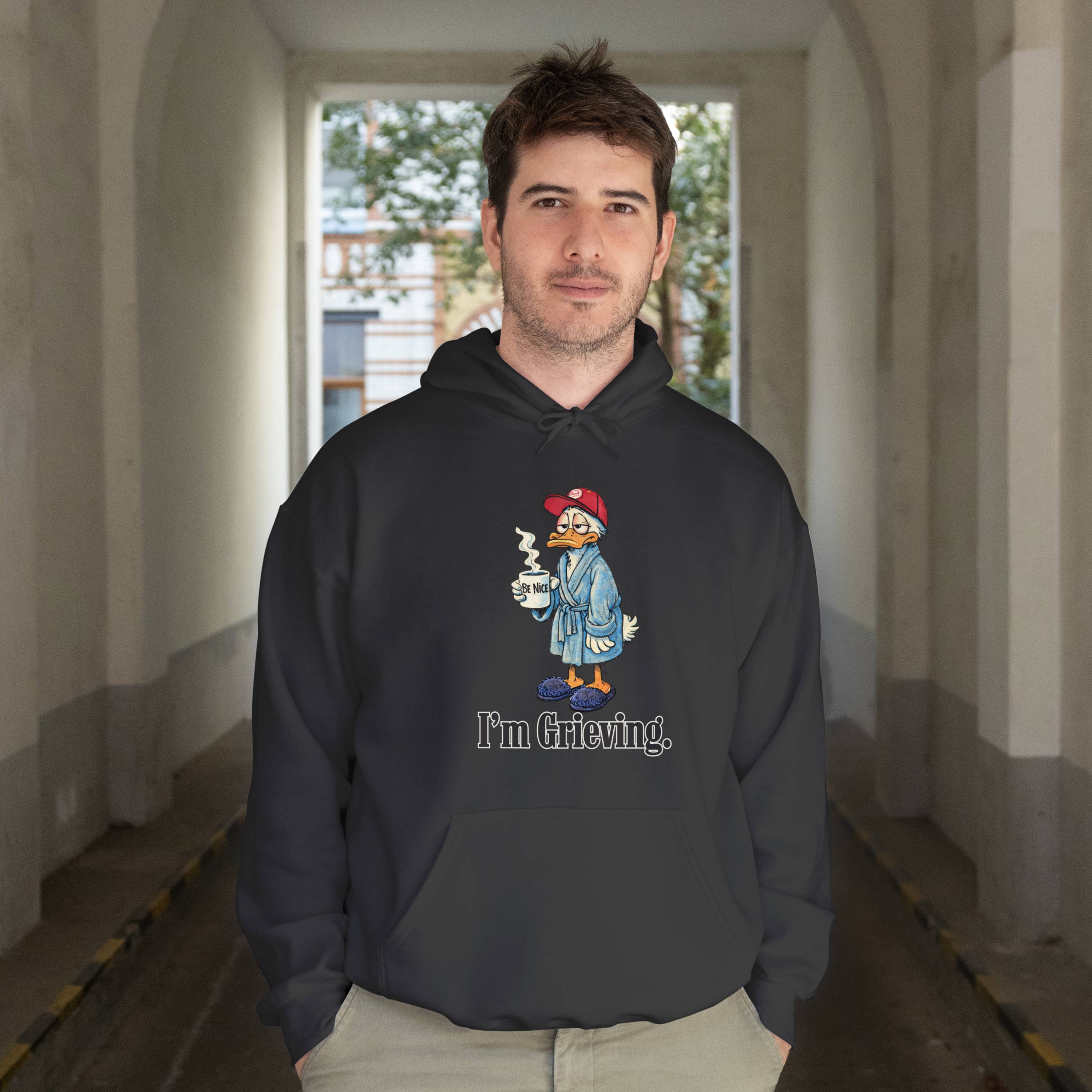 Be Nice. I'm Grieving. Hoodie (dude duck)