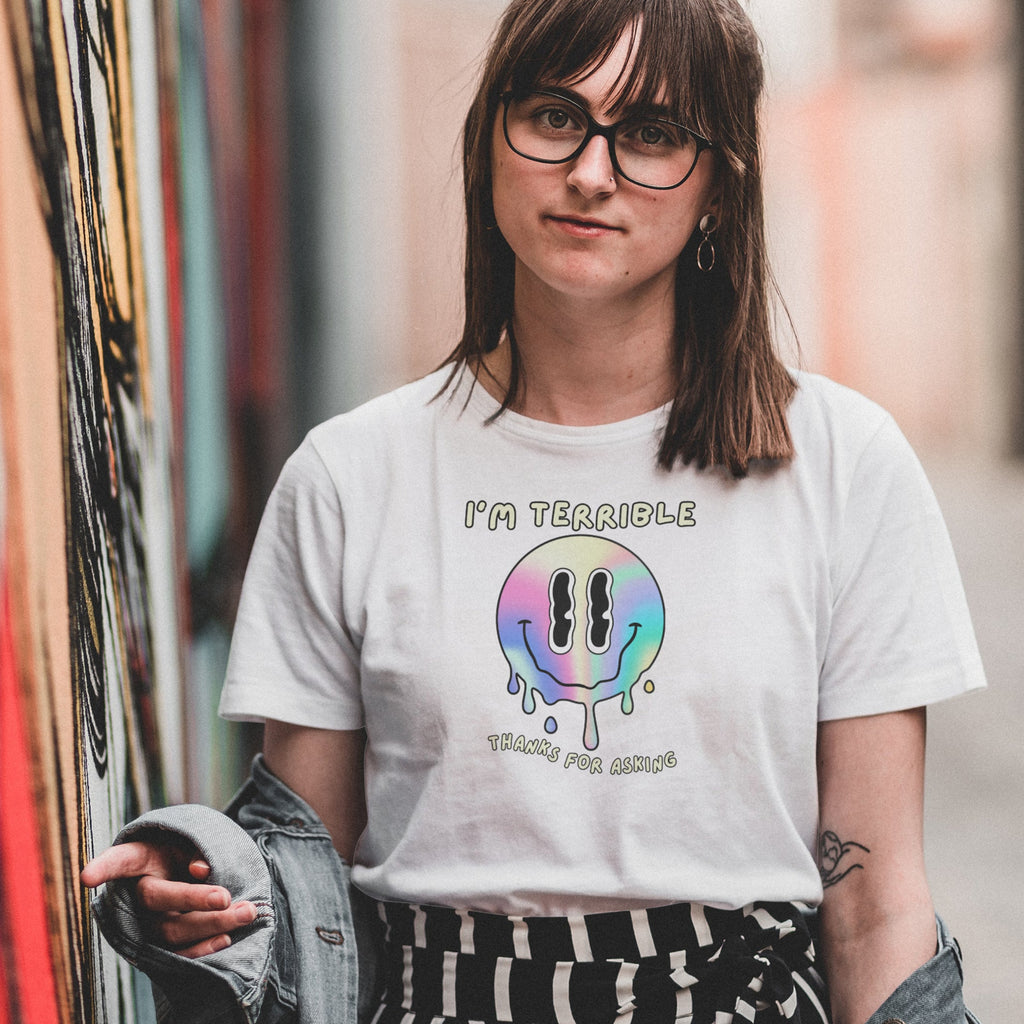 "I’m Terrible / Thanks for Asking” Melting Smiley Tee