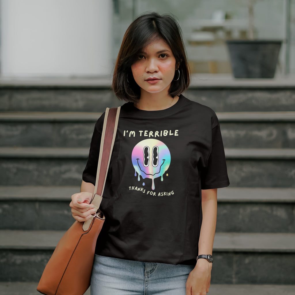 "I’m Terrible / Thanks for Asking” Melting Smiley Tee