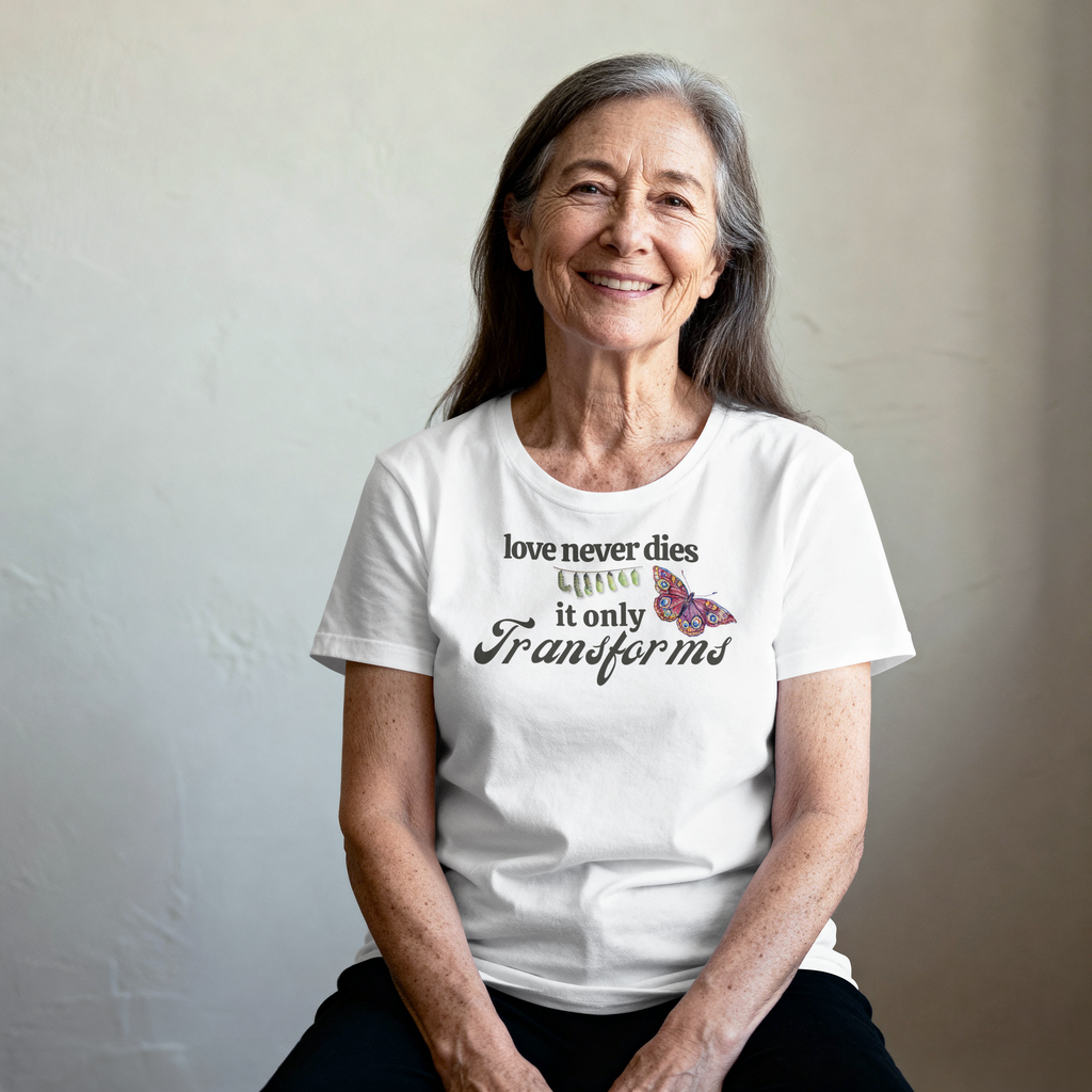 Love Never Dies Tee – Butterfly Transformation Grief Shirt– Memorial Gift – Healing After Loss – Spiritual Butterfly Sign
