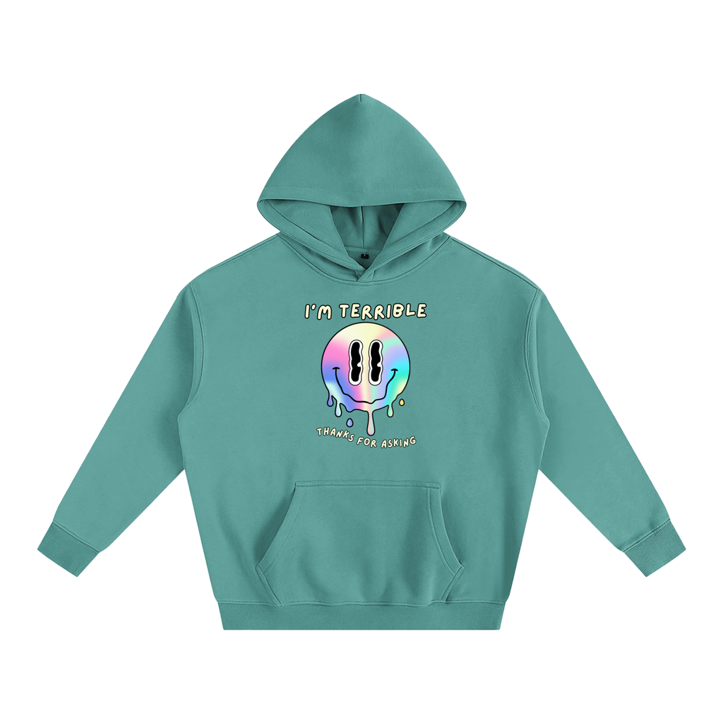 "I’m Terrible. Thanks for Asking." Oversized Hoodie