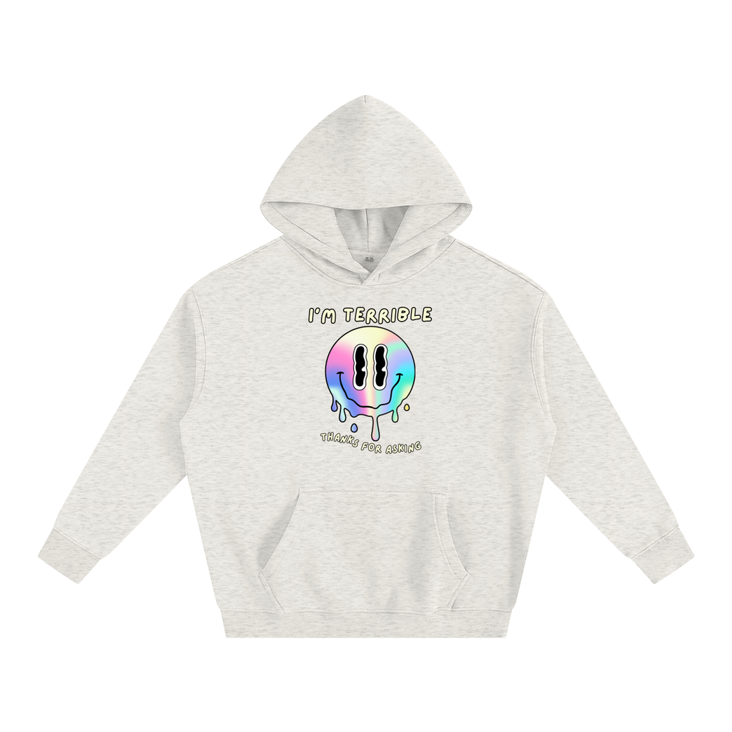 "I’m Terrible. Thanks for Asking." Oversized Hoodie